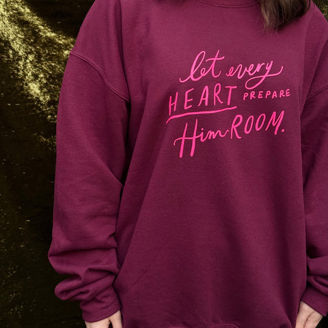 Prepare Him Room Crewneck